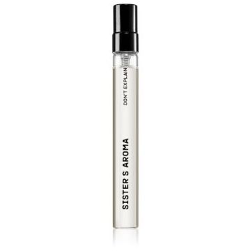 Sister's Aroma Don't Explain Eau de Parfum unisex