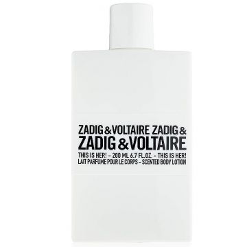 Lotiune de corp Zadig & Voltaire This Is Her, 200 ml Lotiune de corp Zadig & Voltaire This Is Her, 200 ml