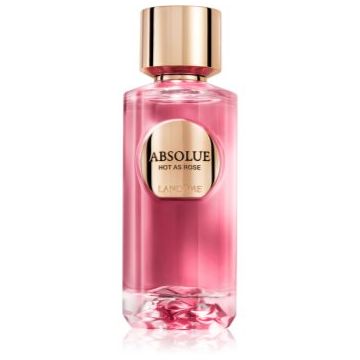 Lancôme Absolue Les Parfums Hot as Rose Eau de Parfum pentru femei